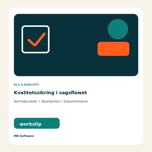 Workslip KLS og kvalitetssikring